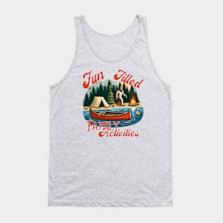 Fun Filled Family Activities Tank Top